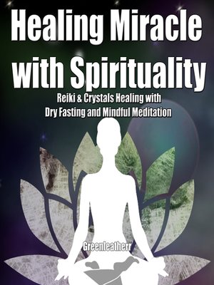 cover image of Healing Miracle with Spirituality